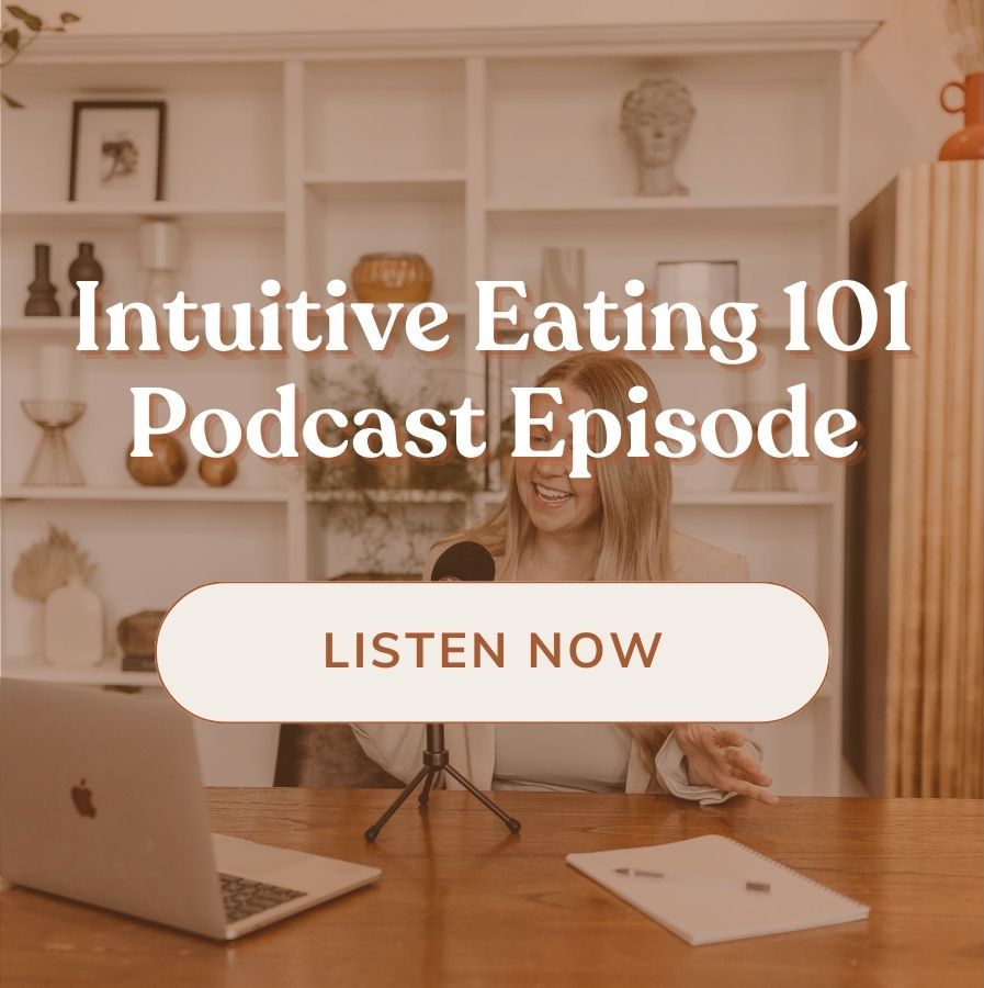 Intuitive Eating 101 Podcast Episode - Listen Now
